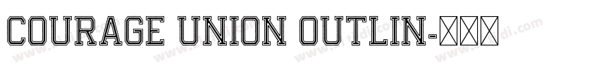 Courage Union Outlin字体转换